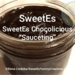 SweetEs Chocolicious “Sauceting” ​