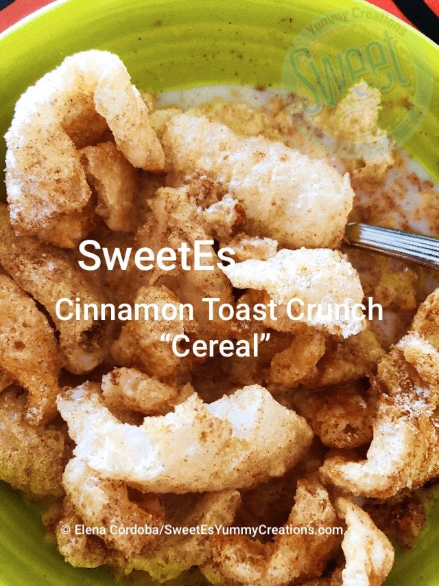 SweetEs Cinnamon toast crunch "cereal"