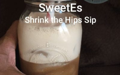 Shrink the Hips Sip (LF) ​