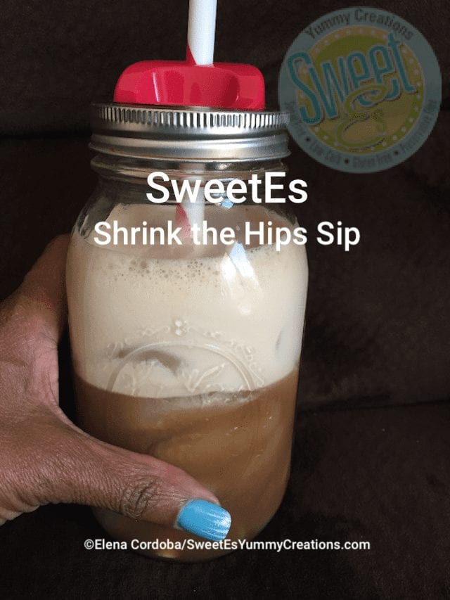 SweetEs shrink the hips sip