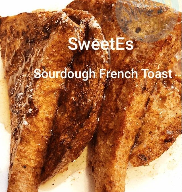 Sourdough French Toast (C) ​