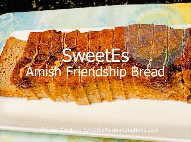 Amish Friendship Bread (F)