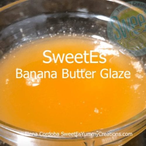 SweetEs banana butter glaze